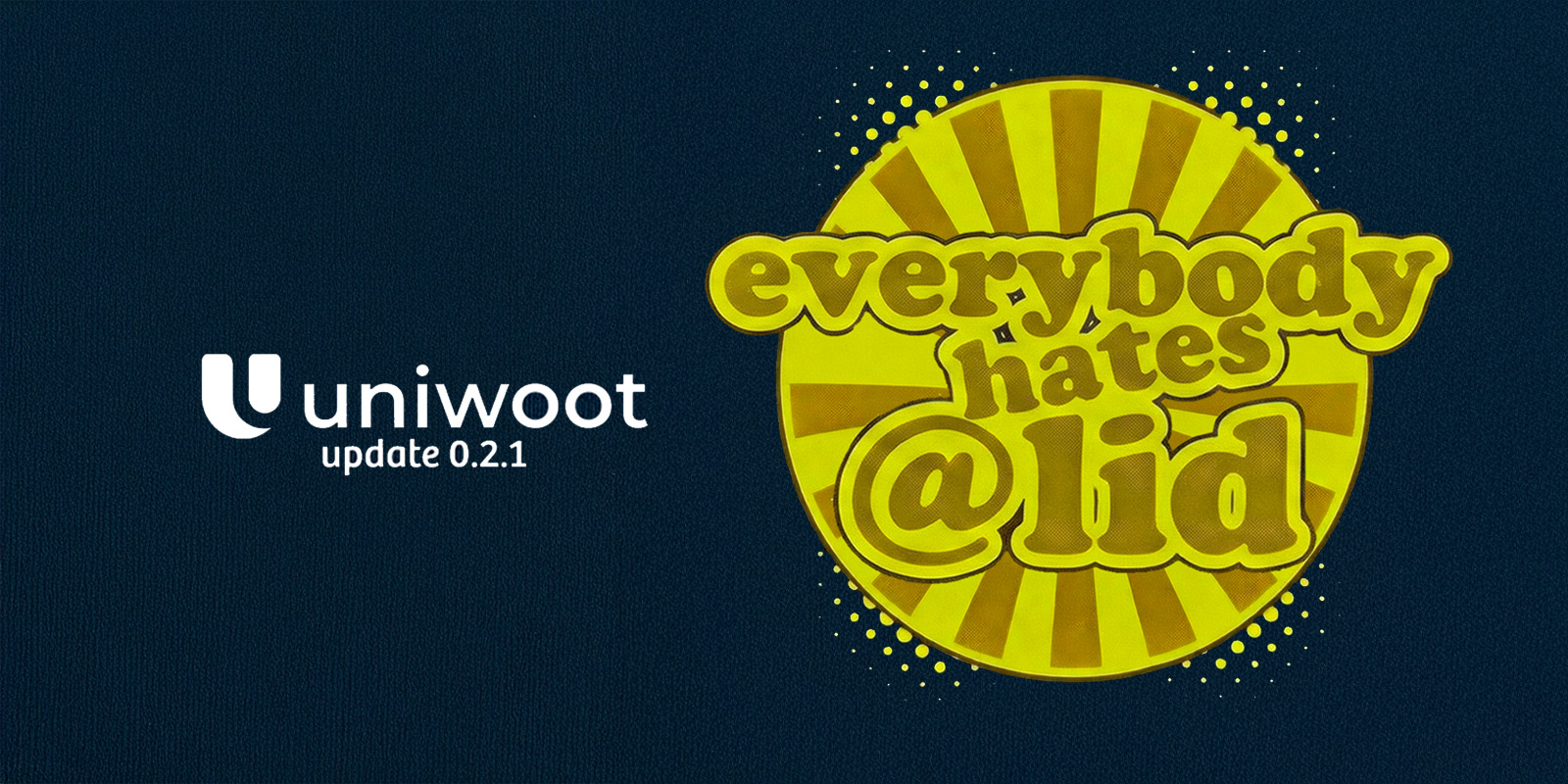 Uniwoot apresenta: Todo mundo odeia o @lid